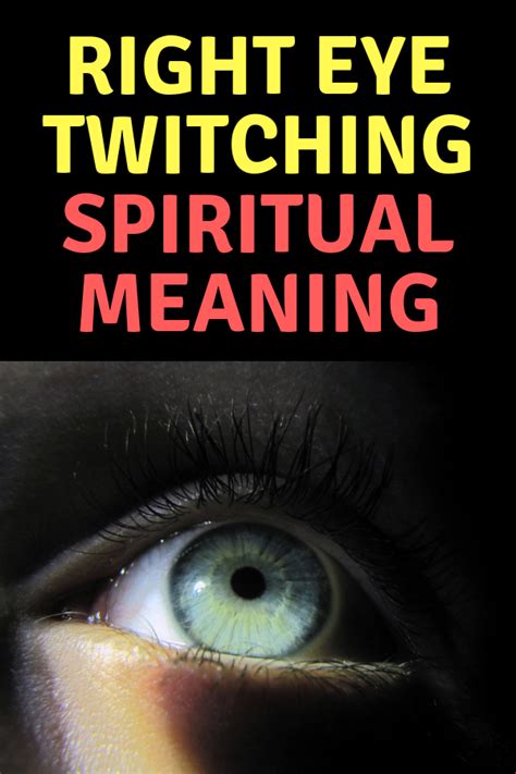 Right eye twitching spiritual meaning for female - Rheumatoid Arthritis Spiritual Meaning: Criticising authority: Right Eye Twitching Spiritual Meaning: Feeling that you are being watched by others, possibly in connection to a male figure in your life: Right Eye Twitching Spiritual Meaning For Female: Feeling that you are being watched by others, possibly in connection to a male figure in your life